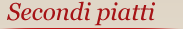 secondi piatti